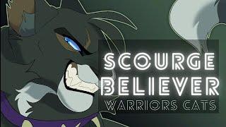 Scourge • Believer • warriors cats