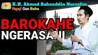 Gus Baha : Barokahe Ngerasani @NgajiGusBahaAdiCeria