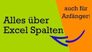 Excel Spalten: Einfügen, ausblenden, verschieben, fixieren, zusammenfassen