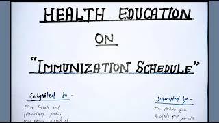Health education on immunization schedule |lesson plan | immunization schedule #video#bscnursing#gnm