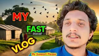 MY FAST VLOG  ON YOUTUBE  // Wait For End Video 1st Vlog And Funny  //