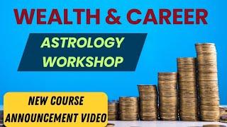 Wealth and Career Management Astrology Workshop #astrology #money #career