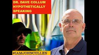 Dr Dave Collum: Hypothetically Speaking w/ John Cullen: Las Vegas Shooting - The Full 4 hr. Session