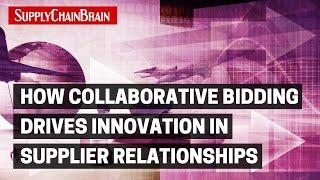 How Collaborative Bidding Drives Innovation in Supplier Relationships