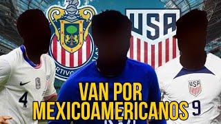 Chivas BUSCA REFUERZOS de Estados Unidos | rumores chivas