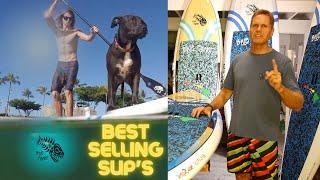 Best Selling SUP models at Blue Planet Surf Shops