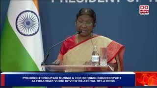 PRESIDENT DROUPADI MURMU & HER SERBIAN COUNTERPART ALEKSANDAR VUCIC REVIEW BILATERAL RELATIONS