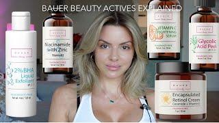 Bauer Beauty Skincare Actives Explained