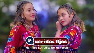 Marimba Estrellita De Mi Pueblo (NUEVO) Queridos Ojos  Vol 4