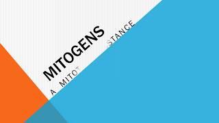 MITOGENS