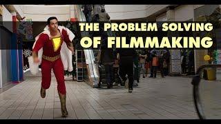 The Problem Solving of Filmmaking