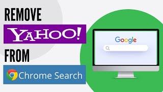 How to Remove Yahoo Search from Chrome Browser 2022