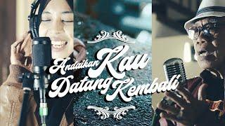 Andaikan Kau Datang Kembali [cover]