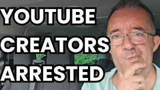 About YouTube Creators Getting ARRESTED‼️