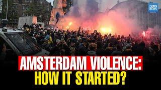 Amsterdam Violence: How It Started? | Maccabi Israeli Fans | Dawn News English