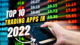 Top 10 Trading Apps for 2022