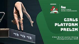 LIVE | Diving | Prelim | Girls (16-18 Years old) | Platform |World Junior Championships 2022