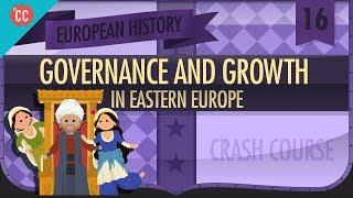 Eastern Europe Consolidates: Crash Course European History #16