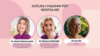 Sağlıklı Yaşamın Püf Noktaları - Dr. Semra Tamer Levent ve Dr. Süreyya Şahinoğlu