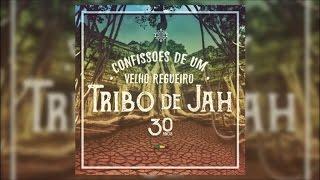 Tribo de Jah - De Passagem (Áudio Oficial)