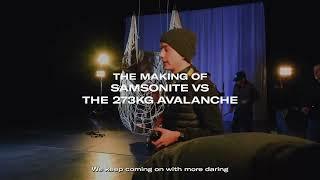 Samsonite VS The 273kg Avalanche (Behind the Scenes)