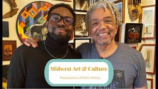 Midwest Art & Culture: Presentation of Patric McCoy