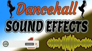 Dj Sound Effects 2023: Dancehall Sound Effects || dancehall sound effects pull up