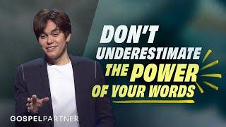 Take Your Words Seriously | Gospel Partner Excerpt | Joseph Prince