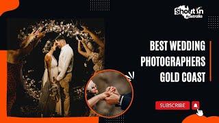 Top Wedding Photographers on the Gold Coast | Shout N Australia