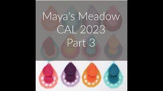 Maya's Meadow CAL Part 3 - US Terminology Right-handed