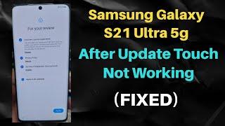 Samsung Galaxy S21 Ultra 5g After Update Touch Not Working (FIXED)