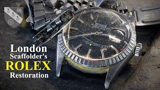 Scaffolder's Rolex Restoration  - 30 Years Above London!