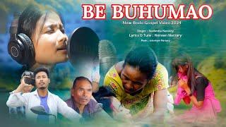 BE BUHUMAO SWRJIDWNGMW ||  Sushmita Narzary || New Bodo Gospel Video || 2024