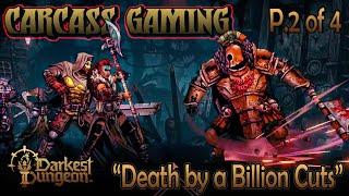 Death by a Billion Cuts Part 2 of 4 TRINKETS SOLVED  - Darkest Dungeon 2  -