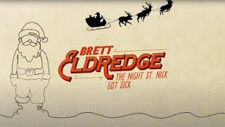 Brett Eldredge – The Night St. Nick Got Sick (Official Lyric Video)