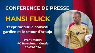 Conférence de presse Hansi Flick avant Barça - Getafe