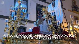 [4K] Nuestra Señora de la Piedad del Baratillo en Calle Real de la Carretería 2024 - Coronación