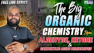 Aldehydes, Ketone & Carboxylic Acids Derivatives Part - 1 | The Big Organic Chemistry Show | YY Sir