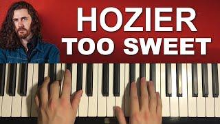 How To Play - Hozier - Too Sweet (Piano Tutorial Lesson)