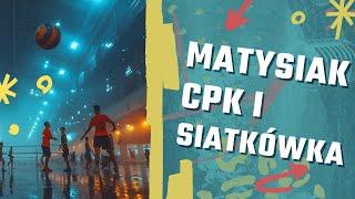 Matysiak, CPK i siatkówka - Puls Tygodnia 126