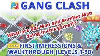 Gang Clash Level 1 to 50 First Impressions - Gameplay Walkthrough