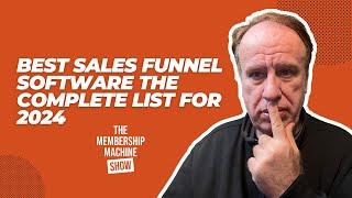 What’s the Best Sales Funnel Software to use in 2024?