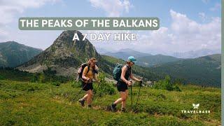 THE PEAKS OF THE BALKANS - A 7 DAY HIKE