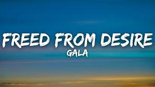 GALA - Freed From Desire (Lyrics)