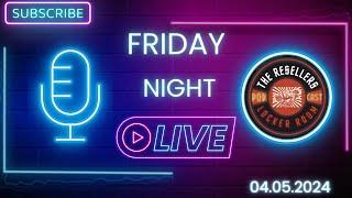 The Resellers Locker Room FRIDAY NIGHT LIVE !