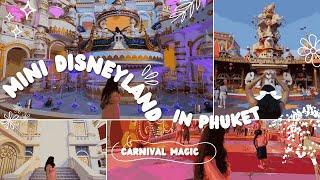 Mini Disneyland in Phuket?! | Carnival Magic  | Thailand Day 4 Vlog