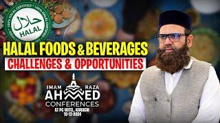 Halal Foods & Beverages - Challenges & Opportunities | Dr. Saqib Muhammad Khan