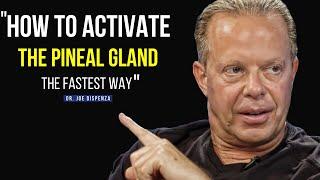 Dr Joe Dispenza 2022 |DMT| Activating The Pineal Gland (THE FASTEST WAY)