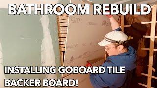 Bathroom Rebuild: Installing Goboard tile backer board in the shower!