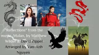 "Reflections" from the Disney Movie, Mulan, by Matthew Wilder & David Zippel, Arr. by Van-Anh Nguyen